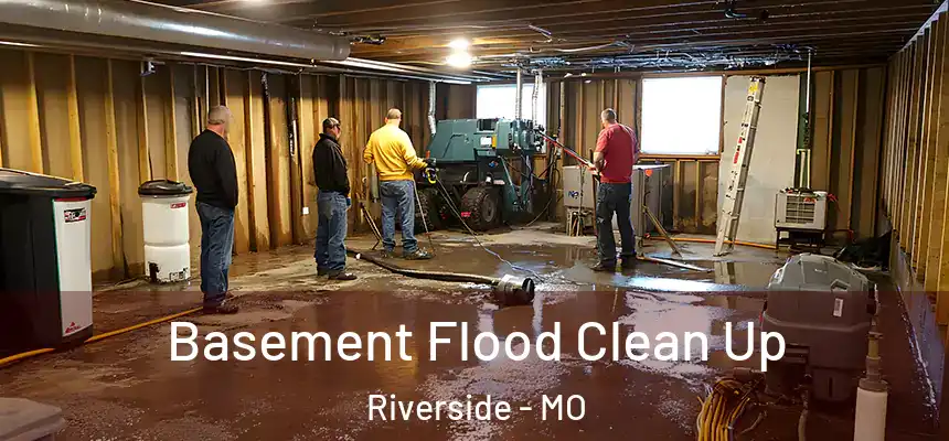  Basement Flood Clean Up Riverside - MO